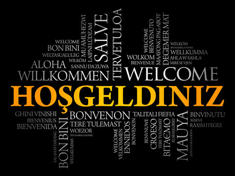 Hosgeldiniz (Welcome in Turkish) word cloud in different languages, conceptual background