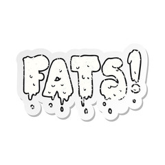 retro distressed sticker of a cartoon fats word text
