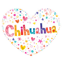 Chihuahua - heart shaped type lettering vector design