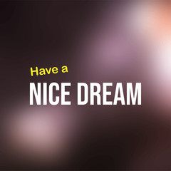 Have a nice dream. Life quote with modern background vector