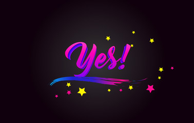 Yes! Purple Handwritten lettering typography. Word for logotype, badge, icon, card, postcard, logo, banner, tag Vector Illustration.