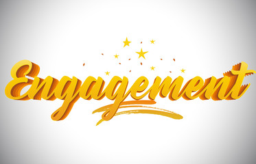Engagement  Golden Yellow Word Text with Handwritten Gold Vibrant Colors Vector Illustration.