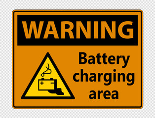 Warning battery charging area Sign on transparent background