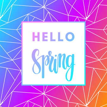 Promotional design poster with welcome text Hello Spring and colorful magic imagine gradient magic background