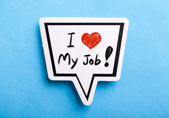 I Love My Job Speech Bubble Isolated On Blue