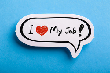 I Love My Job Speech Bubble Isolated On Blue