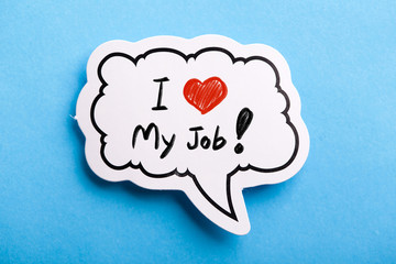 I Love My Job Speech Bubble Isolated On Blue