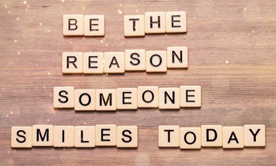 Be the reason someone smiles today quote