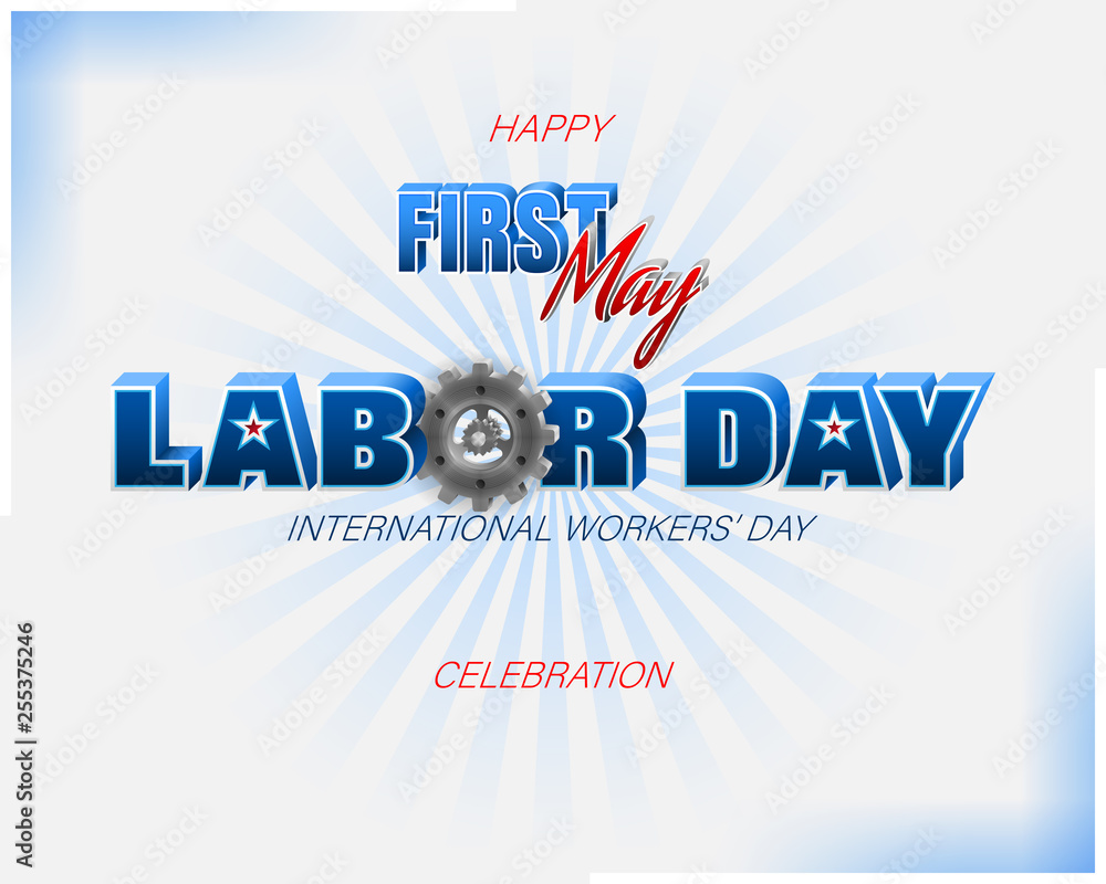 Fototapete holidays, design background with 3d texts and mechanism for celebration of first may international w