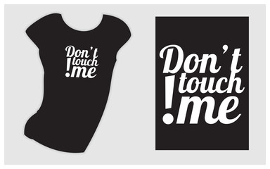 slogan don't touch me design