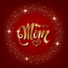 Mothers day greeting card. Handwritten message on red background with golden confetti