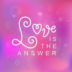 Modern calligraphy lettering of Love is the answer in white on pink gradient background for decoration, poster, banner, logo, valentine, valentines day, gift tag, present, greeting card