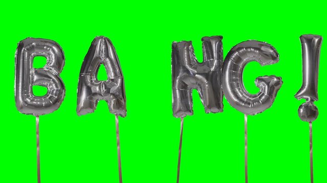 Word bang from helium silver balloon letters floating on green screen