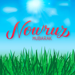 Nowruz Mubarak hand lettering. Iranian or Persian new year sign. Spring holiday vector illustration with green grass, blue sky and clouds. Easy to edit template for greeting card, banner, poster, etc.