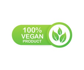 100 procent vegan product. Healthy food labels with lettering. Vegan food stickers. Organic food badge. Lettering Natural. Vector illustration.