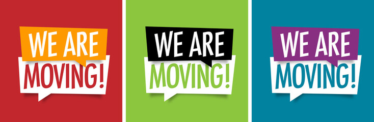 We are moving