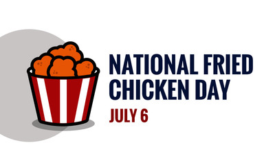 National Fried Chicken Day 6 July Poster Design