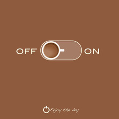 Cup of coffee top view on and off.click icon for website. logo wake up concept. vector illustration.