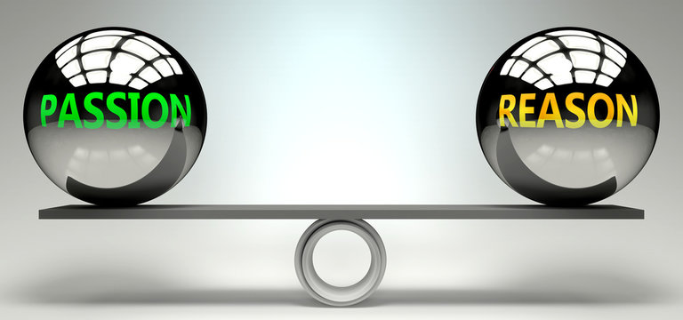 Passion and reason balance, harmony and relation pictured as two equal balls with  text words showing abstract idea and symmetry between two symbols and real life concepts, 3d illustration