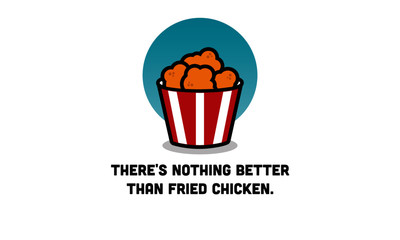 There's nothing better than fried chicken quote poster design.