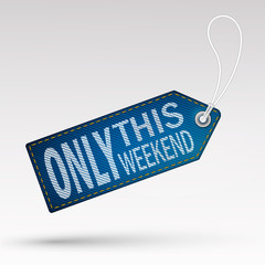 Realistic discount jeans texture tag for sale promotion.Only this weekend. Vector vintage label template. Illustration