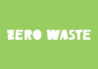 Zero Waste - lettering