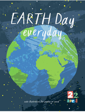 Happy Earth Day! Vector eco illustration for social poster, banner or card on the theme of save the planet. Painted earth in space