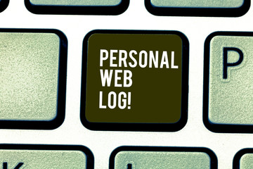 Word writing text Personal Web Log. Business photo showcasing website that contains diary of information or opinion Keyboard key Intention to create computer message pressing keypad idea