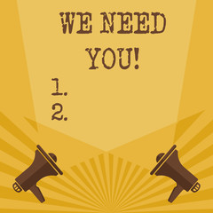 Writing note showing We Need You. Business concept for asking someone to work together for certain job or target Blank Spotlight Crisscrossing Upward Megaphones on the Floor