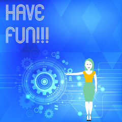 Conceptual hand writing showing Have Fun. Concept meaning wish somebody good and enjoyable time when they do something Woman Presenting the SEO Process with Cog Wheel Gear inside