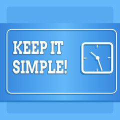 Word writing text Keep It Simple. Business photo showcasing ask something easy understand not go into too much detail Modern Design of Transparent Square Analog Clock on Two Tone Pastel Backdrop