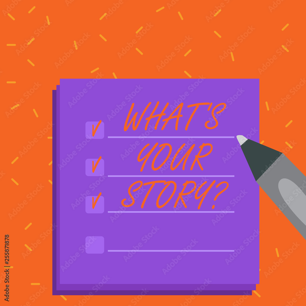 Fototapete Word writing text What S Your Storyquestion. Business photo showcasing Telling demonstratingal past experiences Storytelling Blank Colorful To Do Check List Planner Sheets with Tick Box and Marker Pen