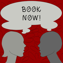 Text sign showing Book Now. Business photo text guaranteed to have place because you have already purchased it Silhouette Sideview Profile Image of Man and Woman with Shared Thought Bubble