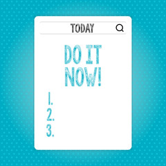 Word writing text Do It Now. Business photo showcasing not hesitate and start working or doing stuff right away Search Bar with Magnifying Glass Icon photo on Blank Vertical White Screen