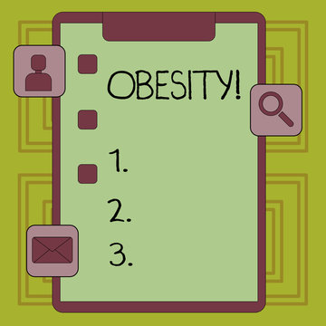 Conceptual Hand Writing Showing Obesity. Concept Meaning Medical Condition Excess Of Body Fat Accumulated Health Problem Clipboard With Tick Box And Apps For Assessment And Reminder