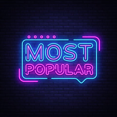 Most Popular neon sign vector. Most Popular Design template neon sign, light banner, neon signboard, nightly bright advertising, light inscription. Vector illustration