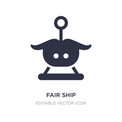 fair ship icon on white background. Simple element illustration from Entertainment concept.
