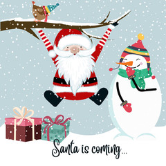 Santa is coming