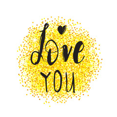 Fototapeta premium Greeting card for Valentine day with hand drawn gold circle on white. Love you.