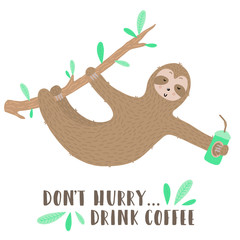 Vector isolated image of a cute sloth drinks coffee. Hand-drawn cartoon illustration for children, tropical summer, holiday, card, banner, print, poster, sleep, relax