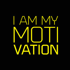 I Am My Motivation motivation quote