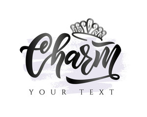 Hand lettering logo Charm on watercolor spot with crown. Vector illustration