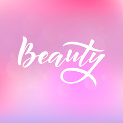 Beauty hand lettering logo. Design print for t-shirt, notebook, diary, sticker, banner, poster, magazines, beauty shop, beauty salon. Vector illustration on colorful  background. 