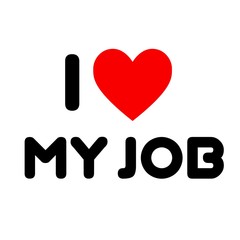 love my job