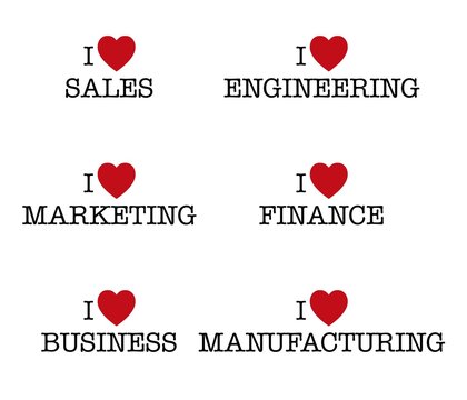 I love SALES ENGINEERING MARKETING FINANCE BUSINESS MANUFACTURING