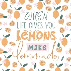 When life gives you lemons make lemonade. Handwritten motivation poster. Vector illustration with lemons. Print for design t-shirt, bag, poster.