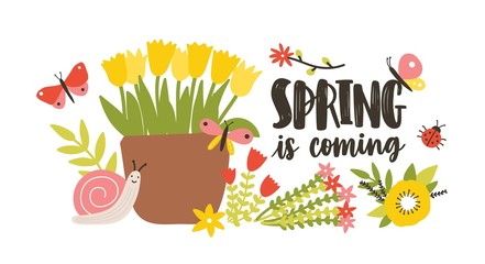 Decorative postcard template with Spring Is Coming phrase handwritten with cursive calligraphic font, blooming springtime garden flowers, cute snail and butterflies. Flat colorful vector illustration.