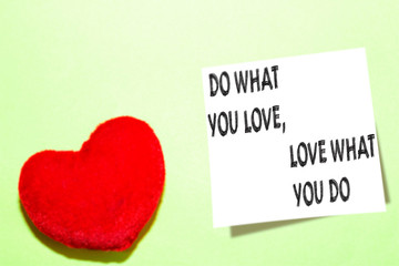 do what you love, love what you do, motivational word on sticky note