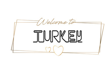 Turkey Welcome to text Neon lettering typography. Word for logotype, badge, icon, postcard, logo, banner Vector Illustration.