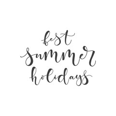 Fototapeta na wymiar Lettering with phrase Best summer holidays. Vector illustration.